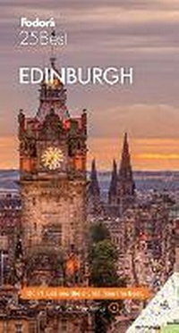 Abbildung von: Fodor's Edinburgh 25 Best - Fodor's Travel Publications Inc.,U.S.