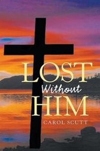Enlarge image Cover: Lost Without Him - Authors Press