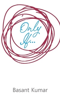 Enlarge image Cover: Only If... - Notion Press, Inc.