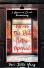 Cover: When The Red Gates Opened - She Writes Press