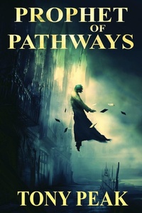Enlarge image Cover: Prophet of Pathways - Ethan Ellenberg Literary Agency