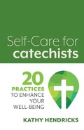 Cover: Self-Care for Catechists - Twenty-Third Publications