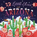 Cover: 12 Little Elves Visit Arizona - Familius LLC