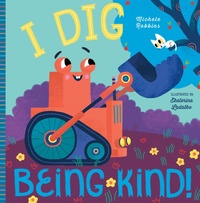 Enlarge image Cover: I Dig Being Kind - Familius LLC