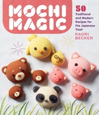 Abbildung von: Mochi Magic - Storey Publishing LLC
