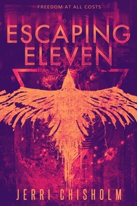 Enlarge image Cover: Escaping Eleven - Entangled Publishing, LLC