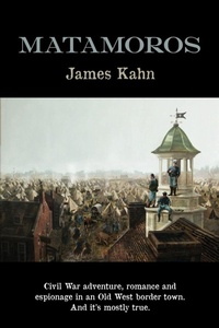 Enlarge image Cover: Matamoros - James Kahn