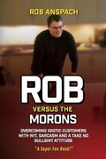 Cover: Rob Versus The Morons - Anspach Media
