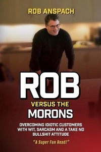 Enlarge image Cover: Rob Versus The Morons - Anspach Media