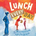 Cover: Lunch Every Day - KO Kids Books