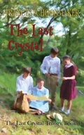 Cover: The Last Crystal - Auctus Publishers