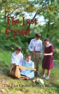 Enlarge image Cover: The Last Crystal - Auctus Publishers
