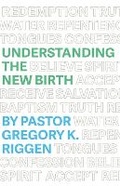 Cover: Understanding the New Birth - New Life Ministries