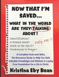 Cover: Now That I'm Saved... What in the World Are They Talking About! - United in Christ Ministries, LLC