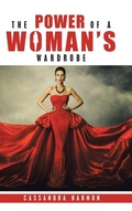 Cover: The Power of a Woman's Wardrobe - AUTHORHOUSE