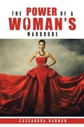 Cover: The Power of a Woman's Wardrobe - AUTHORHOUSE