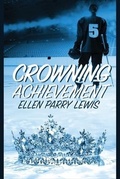 Cover: Crowning Achievement - Metal Lunchbox Publishing
