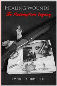 Abbildung von: Healing Wounds...The Redemption Legacy - Lulu.com