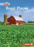 Cover: Rural Places - Lerner Publishing Group