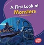 Cover: A First Look at Monsters - Lerner Publishing Group