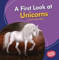 Cover: A First Look at Unicorns - Lerner Publishing Group