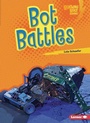 Cover: Bot Battles - Lerner Publishing Group