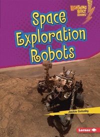 Enlarge image Cover: Space Exploration Robots - Lerner Publishing Group