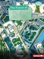 Cover: The Future of Cities - Lerner Publishing Group