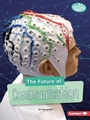 Cover: The Future of Communication - Lerner Publishing Group