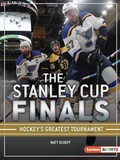 Cover: The Stanley Cup Finals - Lerner Publishing Group