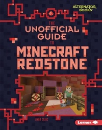 Enlarge image Cover: The Unofficial Guide to Minecraft Redstone - Lerner Publishing Group
