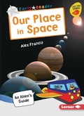 Cover: Our Place in Space - Lerner Publications (Tm)