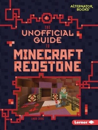 Enlarge image Cover: The Unofficial Guide to Minecraft Redstone - Lerner Publishing Group