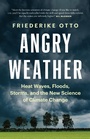 Cover: Angry Weather - Greystone Books,Canada