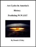 Cover: Are Cycles in America's History Predicting W.W.111? - Lulu.com
