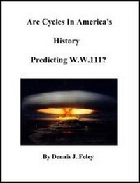 Enlarge image Cover: Are Cycles in America's History Predicting W.W.111? - Lulu.com