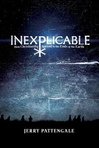 Enlarge image Cover: Inexplicable - Trilogy Christian Publishing