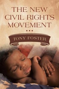 Enlarge image Cover: The New Civil Rights Movement - Xlibris Us
