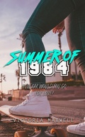 Cover: Summer of 1984 - Victoria Maxwell