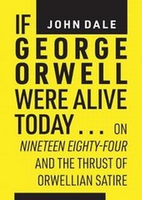 Enlarge image Cover: If George Orwell Were Alive Today... - Australian Scholarly Publishing