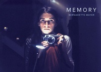 Enlarge image Cover: Bernadette Mayer: Memory 2020 - Siglio Press