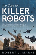 Cover: The Case for Killer Robots - Discovery Institute Press