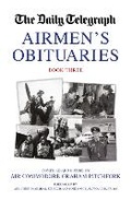 Cover: The Daily Telegraph Airmen's Obituaries Book Three - Grub Street Publishing