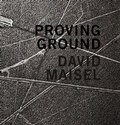 Cover: David Maisel: Proving Ground - Radius Books