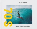 Cover: Jeff Divine: 70s Surf Photographs - T Adler,US
