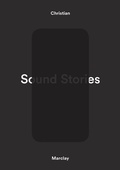 Cover: Christian Marclay: Sound Stories - Snap Inc.