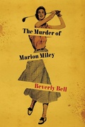 Cover: The Murder of Marion Miley - South Limestone