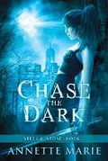 Cover: Chase the Dark - Dark Owl Fantasy Inc