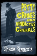 Cover: Petty Crimes and Vindictive Criminals - Eyestrain Productions