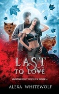 Cover: Last to Love - Luna Imprints